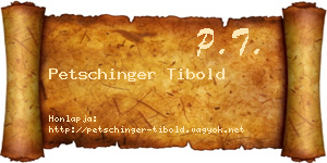 Petschinger Tibold névjegykártya